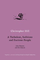 A Turbulent, Seditious And Factious People: John Bunyan And His Church