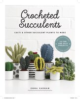 Crocheted Succulents: Cacti And Other Succulent Plants To Make