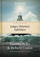 90 DAYS IN GALATIANS, JUDGES AND EPHESIANS: Explore by the book (Vol 4)