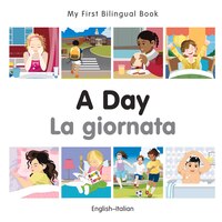 My First Bilingual Book-a Day (english-italian)