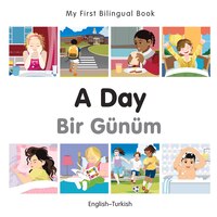 My First Bilingual Book-a Day (english-turkish)
