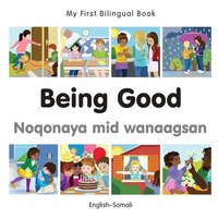 My First Bilingual Book-being Good (english-somali)