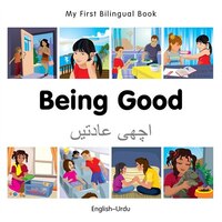 My First Bilingual Book-being Good (english-urdu)