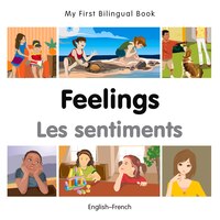 My First Bilingual Book-feelings (english-french)