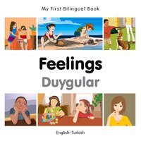 My First Bilingual Book-feelings (english-turkish)
