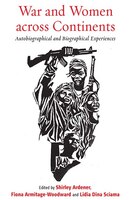 War And Women Across Continents: Autobiographical And Biographical Experiences