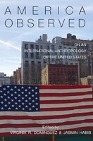 America Observed: On An International Anthropology Of The United States