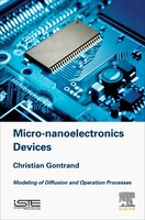 Micro-nanoelectronics Devices: Modeling Of Diffusion And Operation Processes