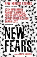 New Fears - New Horror Stories By Masters Of The Genre