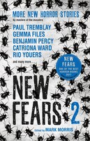 New Fears Ii - Brand New Horror Stories By Masters Of The Macabre