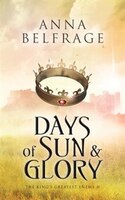 Days of Sun and Glory: The King's Greatest Enemy #2