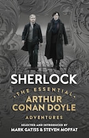 Sherlock: The Essential Arthur Conan Doyle Adventures