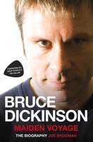 Bruce Dickinson: Maiden Voyage: The Biography