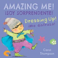 !Me disfrazo!/Dressing Up!: !Soy sorprendente!/Amazing Me!