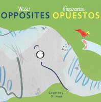 Opposites/Opuestos