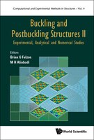 Buckling And Postbuckling Structures Ii: Experimental, Analytical And Numerical Studies