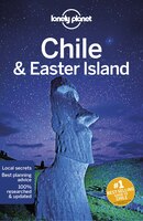 Lonely Planet Chile & Easter Island 11th Ed.: 11th Edition