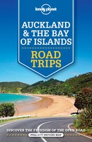 Lonely Planet Auckland & The Bay of Islands Road Trips (Travel Guide)