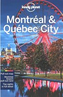 Lonely Planet Montreal & Quebec City 5th Ed.