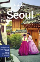 Lonely Planet Seoul 9th Ed.: 9th Edition
