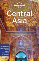 Lonely Planet Central Asia 7th Ed.: 7th Edition