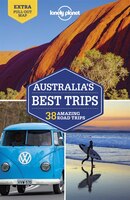 Lonely Planet Australia's Best Trips 2nd Ed.