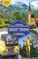 Lonely Planet Germany, Austria & Switzerland's Best Trips 2nd Ed.