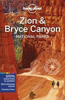 Lonely Planet Zion & Bryce Canyon National Parks 4th Ed.: 4th Edition