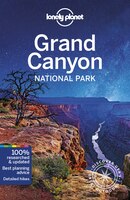 Lonely Planet Grand Canyon National Park 5th Ed.: 5th Edition