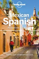 Lonely Planet Mexican Spanish Phrasebook & Dictionary 5th Ed.: 5th Edition