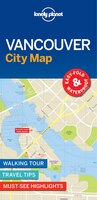 Lonely Planet Vancouver City Map 1st Ed.: 1st Edition