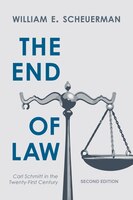 The End Of Law: Carl Schmitt In The Twenty-first Century