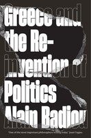 Greece And The Reinvention Of Politics: On Greece