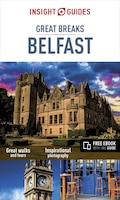 Insight Guides Great Breaks Belfast (travel Guide With Free Ebook)