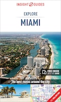 Insight Guides: Explore Miami (Insight Explore Guides)