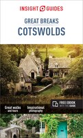 Insight Guides Great Breaks Cotswolds (travel Guide With Free Ebook)