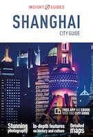 Insight Guides City Guide Shanghai (Insight City Guides)