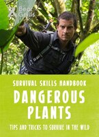 Dangerous Plants Survival Skills Handbook