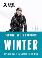 Winter Survival Skills Handbook