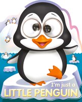 I'm Just A Little Penguin