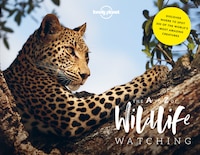 Lonely Planet's A-z Of Wildlife Watching 1st Ed.