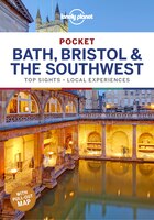 Lonely Planet Pocket Bath, Bristol & The Southwest 1st Ed.: 1st Edition