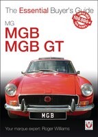 Mg Mgb & Mgb Gt: The Essential Buyer's Guide