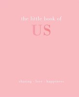 Little Book Of Us: Sharing - Love - Happiness