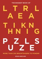 The Biggest Book Of Lateral Thinking Puzzles: More Than 200 Brainteasers To Ponder