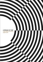 A Drama In Time: The New School Century
