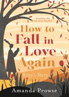 How To Fall In Love Again: Kitty's Story