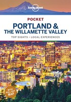 Lonely Planet Pocket Portland & The Willamette Valley 1st Ed.