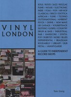 Vinyl London: A Guide To Independent Record Shops