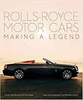 Rolls-royce Motor Cars: Making A Legend
